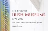 The Story of Irish Museums